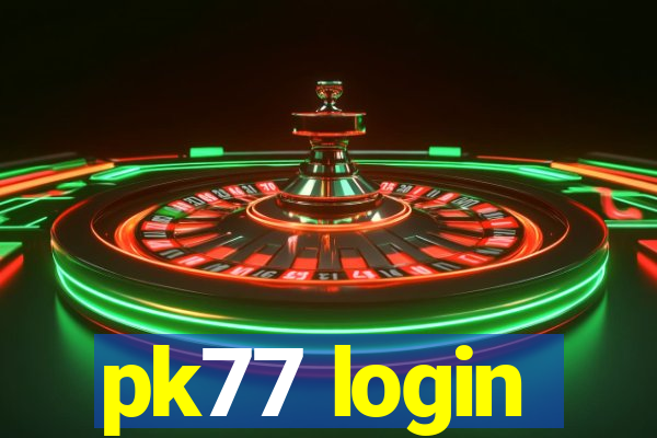 pk77 login